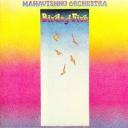 Mahavishnu Orchestra - Birds of Fire  Click to Buy!
